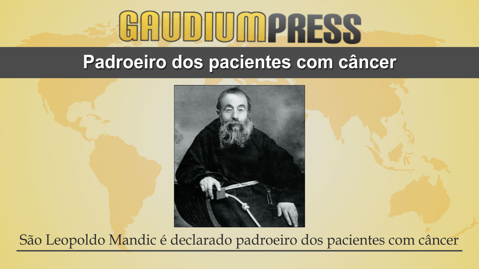 São Leopoldo Mandic é declarado padroeiro dos pacientes com câncer - Gaudium Press