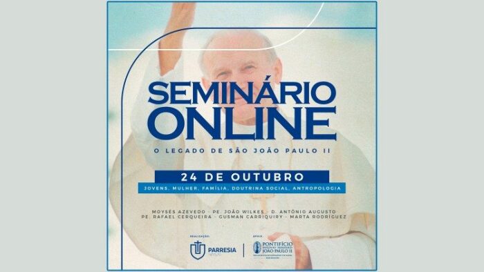 Legado de Sao Joao Paulo II e tema de Seminario online 1
