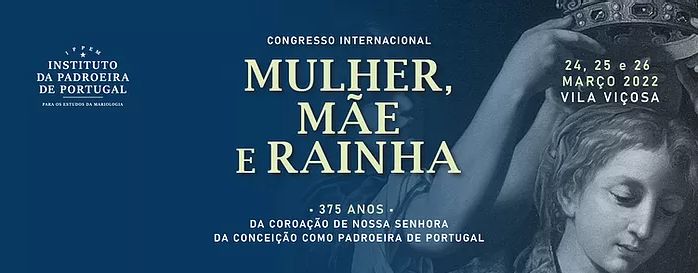 Congresso celebra os 375 anos da Coroacao de Nossa Senhora da Conceicao Padroeira de Portugal 1
