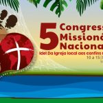 Arquidiocese de Manaus sediara 5o Congresso Missionario Nacional