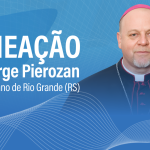 Dom Jorge Pierozan e nomeado Bispo da Diocese de Rio Grande RS