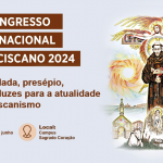 Franciscanos promovem Congresso Internacional