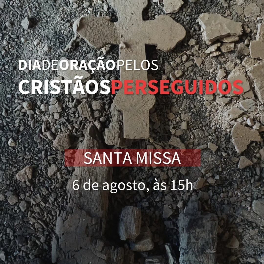 Cristaos Perseguidos sao lembrados no dia de hoje 6 de agosto