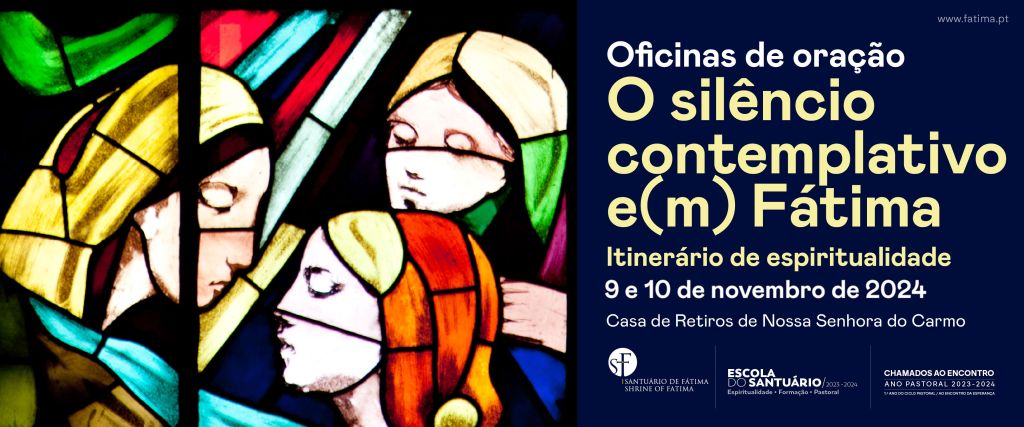 Santuario de Fatima promove reflexao sobre o silencio contemplativo