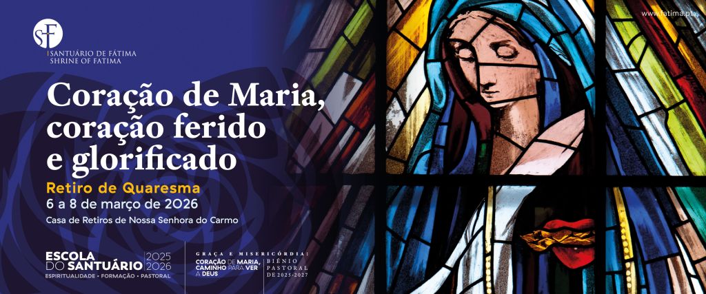 Santuário de Fátima promove Retiro Mariano de Quaresma 2 Santuario de Fatima promove Retiro Mariano de Quaresma